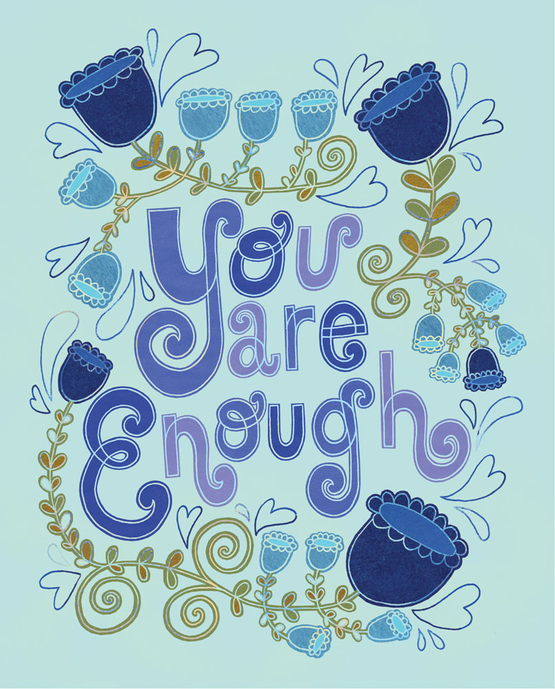 You Are Enough